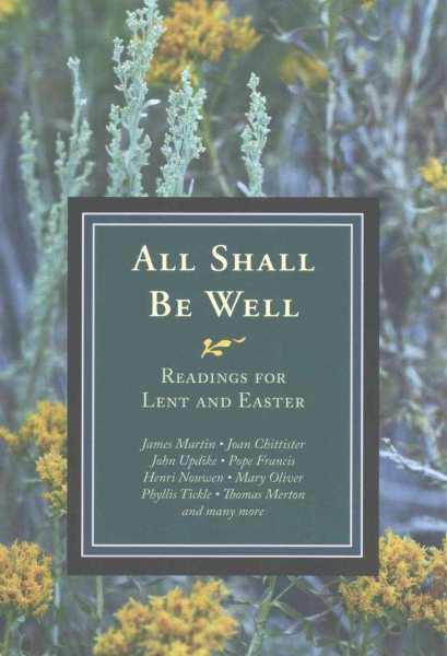 All Shall Be Well: Readings for Lent and Easter cover