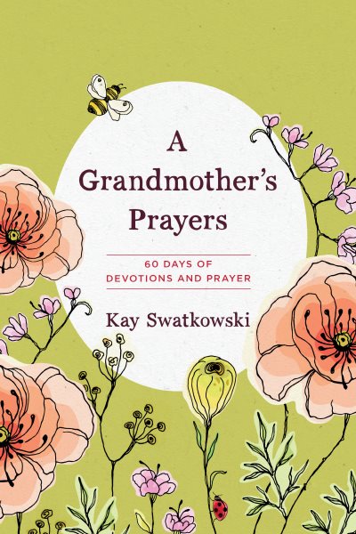 A Grandmother's Prayers: 60 Days of Devotions and Prayer cover