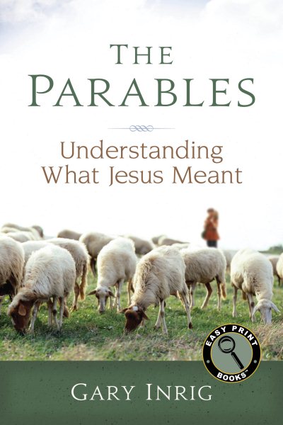The Parables: Understanding What Jesus Meant (Easy Print Books) cover