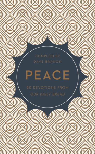 Peace: 90 Devotions from Our Daily Bread cover