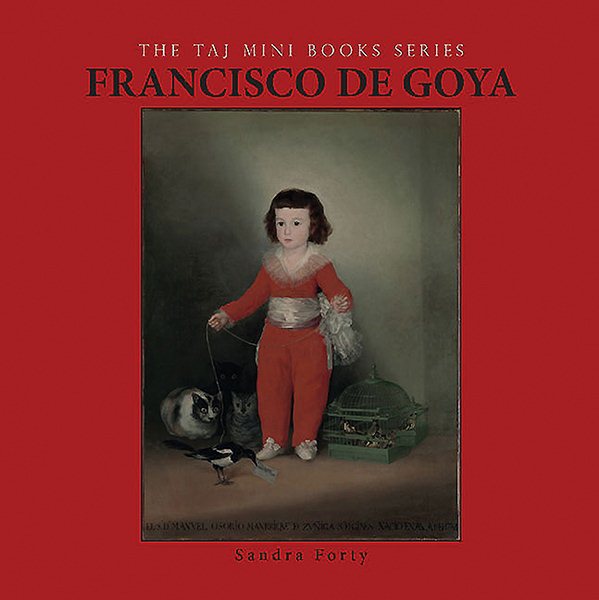 Francisco de Goya (The TAJ Mini Book Series)