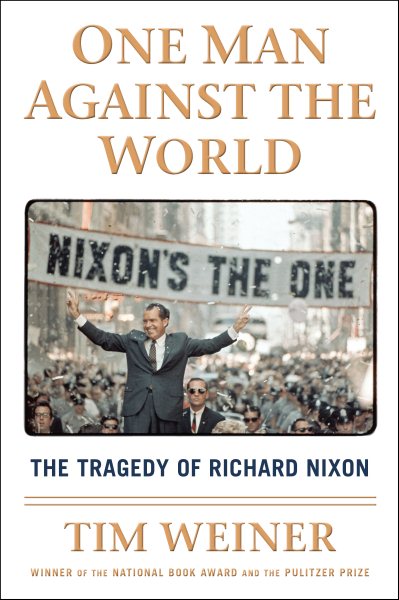 One Man Against the World: The Tragedy of Richard Nixon cover