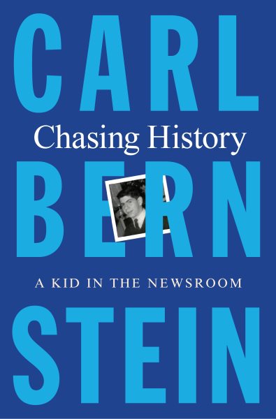 Chasing History: A Kid in the Newsroom cover