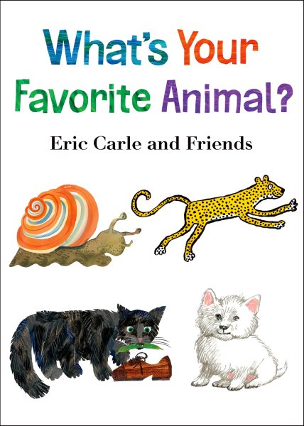 What's Your Favorite Animal? (Eric Carle and Friends' What's Your Favorite, 1) cover