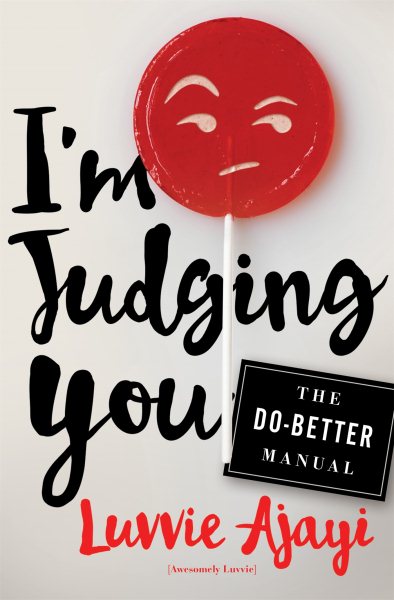 I'm Judging You: The Do-Better Manual cover