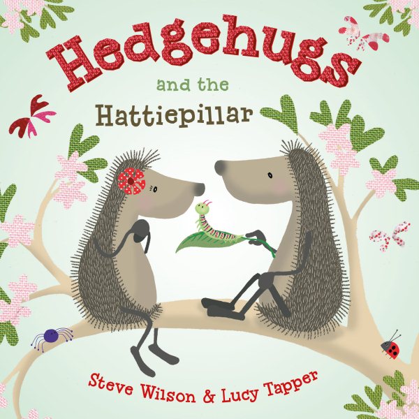 Hedgehugs and the Hattiepillar (Hedgehugs, 2) cover
