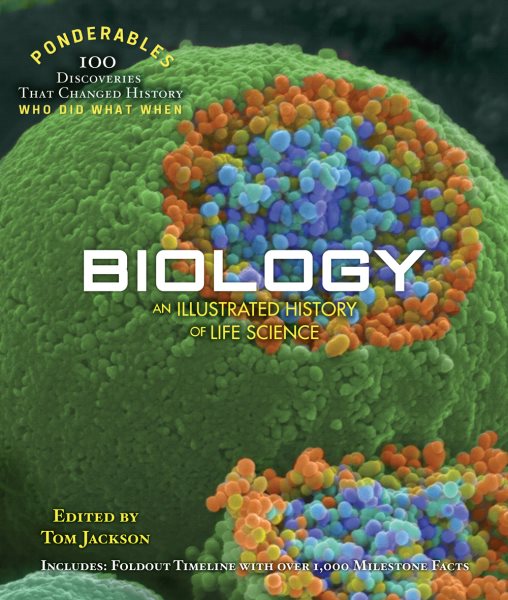 Biology: An Illustrated History of Life Science (100 Ponderables) cover