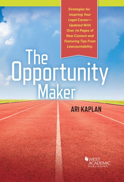 The Opportunity Maker: Strategies for Inspiring Your Legal Career (Career Guides)