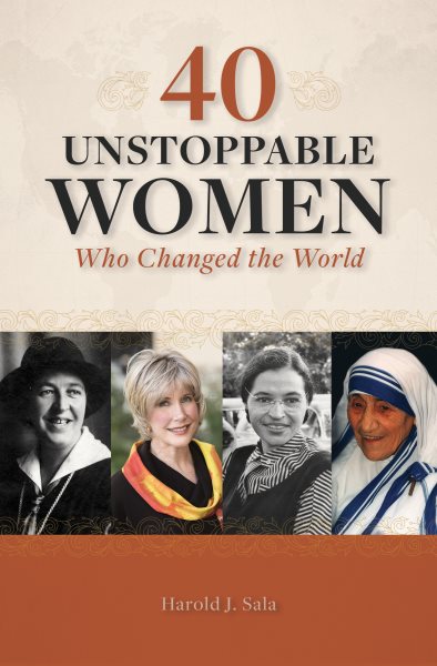 40 Unstoppable Women Who Changed the World cover
