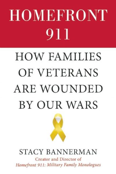 Homefront 911: How Families of Veterans Are Wounded by Our Wars cover