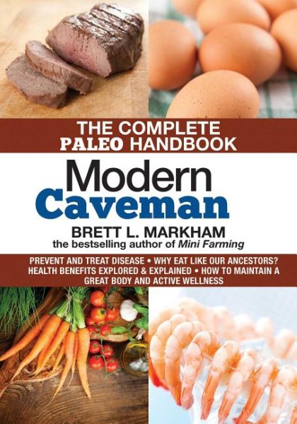Modern Caveman: The Complete Paleo Lifestyle Handbook cover