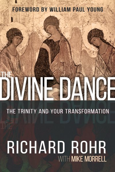 The Divine Dance: The Trinity and Your Transformation cover