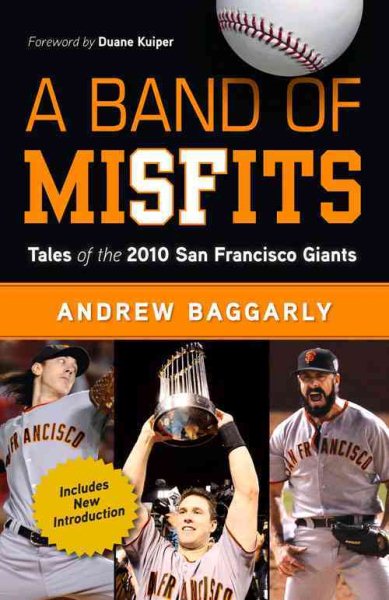 A Band of Misfits: Tales of the 2010 San Francisco Giants cover