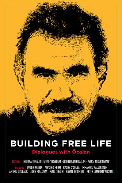 Building Free Life: Dialogues with Öcalan (Kairos) cover