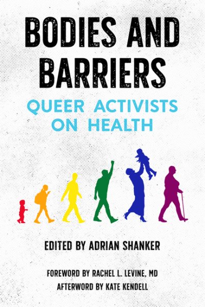 Bodies and Barriers: Queer Activists on Health cover