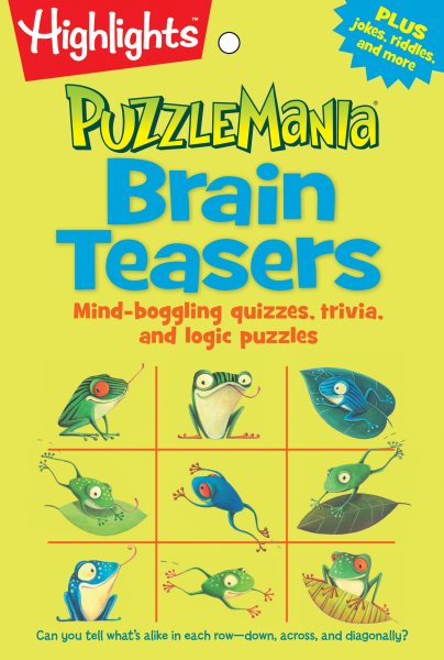 Brain Teasers: Mind-boggling quizzes, trivia, and logic puzzles (Highlights™ Puzzlemania® Puzzle Pads) cover