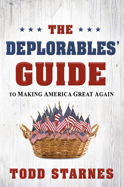 The Deplorables' Guide to Making America Great Again cover