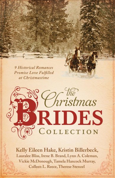 The Christmas Brides Collection: 9 Historical Romances Promise Love Fulfilled at Christmastime cover