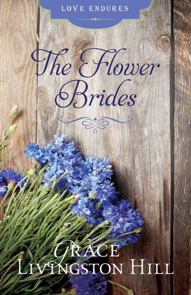 The Flower Brides (Love Endures)