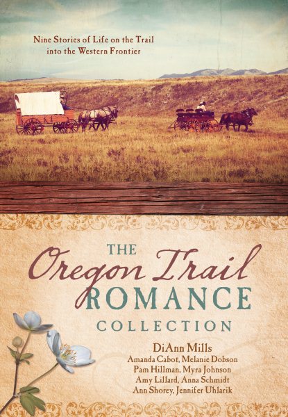 The Oregon Trail Romance Collection: 9 Stories of Life on the Trail into the Western Frontier cover