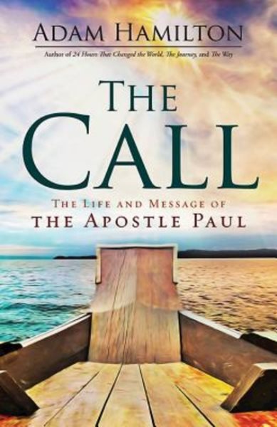 The Call: The Life and Message of the Apostle Paul cover