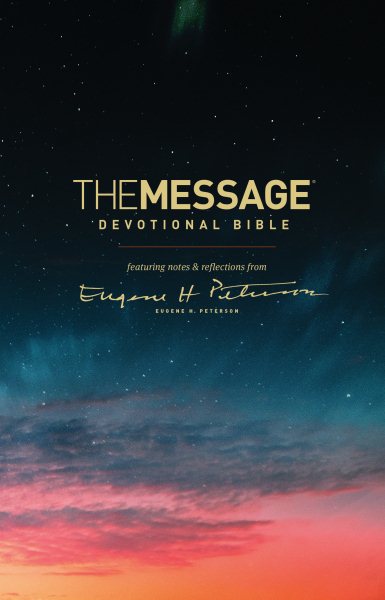 The Message Devotional Bible (Softcover): Featuring Notes and Reflections from Eugene H. Peterson cover
