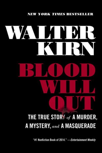 Blood Will Out: The True Story of a Murder, a Mystery, and a Masquerade cover