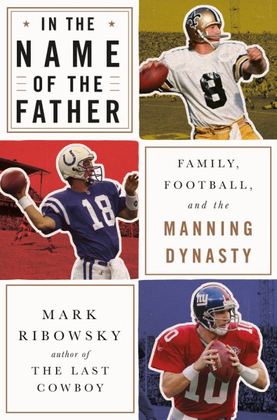 In the Name of the Father: Family, Football, and the Manning Dynasty cover