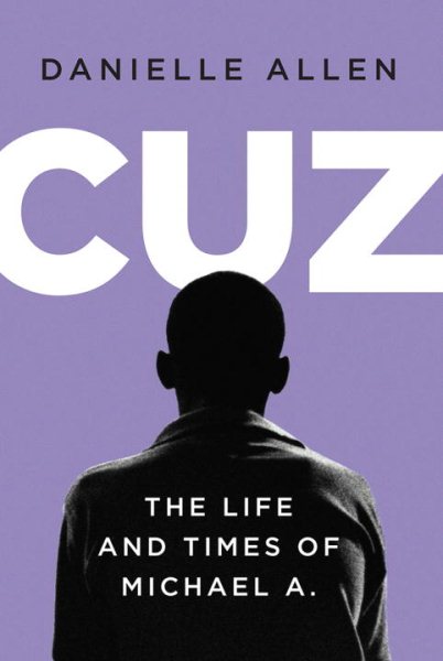Cuz: The Life and Times of Michael A. cover