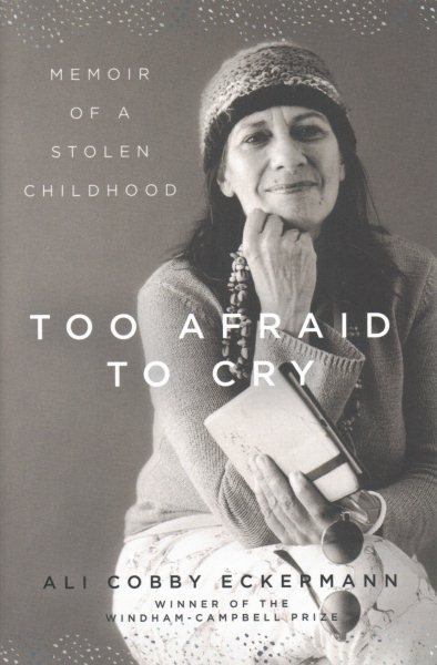 Too Afraid to Cry: Memoir of a Stolen Childhood cover