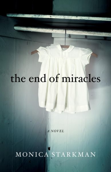 The End of Miracles: A Novel cover