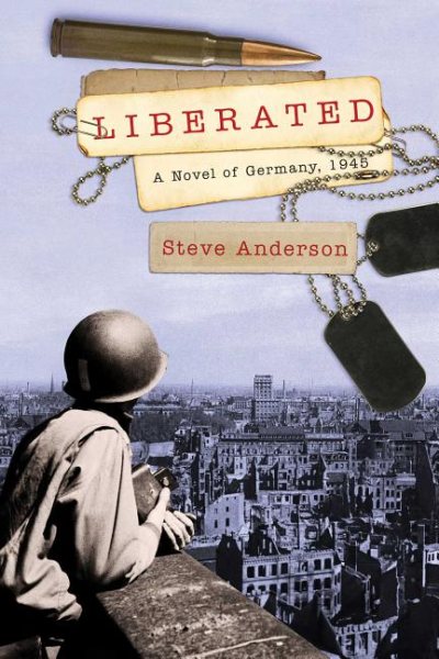 Liberated: A Novel of Germany, 1945 (Kaspar Brothers) cover