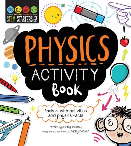 STEM Starters For Kids Physics Activity Book: Packed with activities and physics facts cover