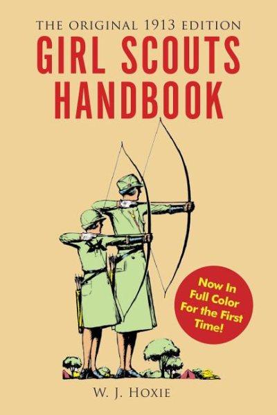 Girl Scouts Handbook: The Original 1913 Edition cover