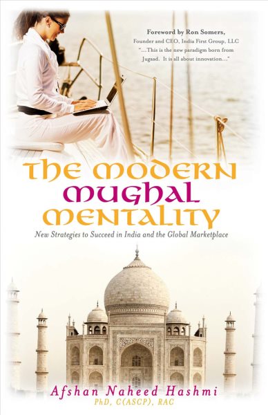 The Modern Mughal Mentality: New Strategies to Succeed in India and the Global Marketplace cover