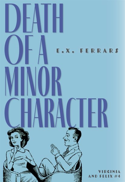 Death of a Minor Character (Virginia and Felix, 4) cover