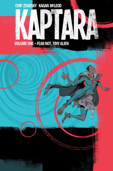Kaptara Volume 1: Fear Not, Tiny Alien (Kaptara Tp) cover