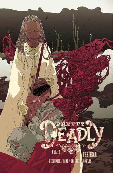 Pretty Deadly Volume 2: The Bear cover