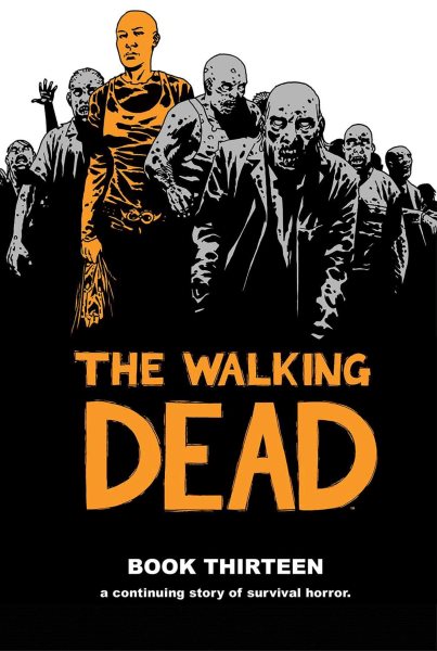 The Walking Dead Book 13 (The Walking Dead, 13) cover