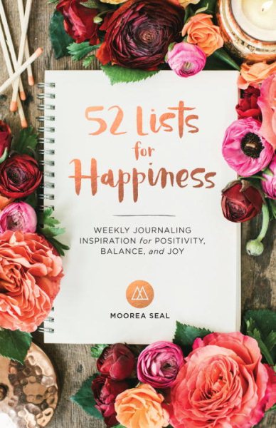 52 Lists for Happiness: Weekly Journaling Inspiration for Positivity, Balance, and Joy cover