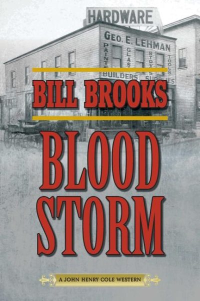 Blood Storm: A John Henry Cole Western cover