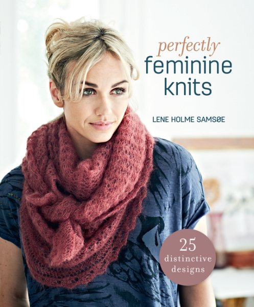 Perfectly Feminine Knits: 25 Distinctive Designs cover