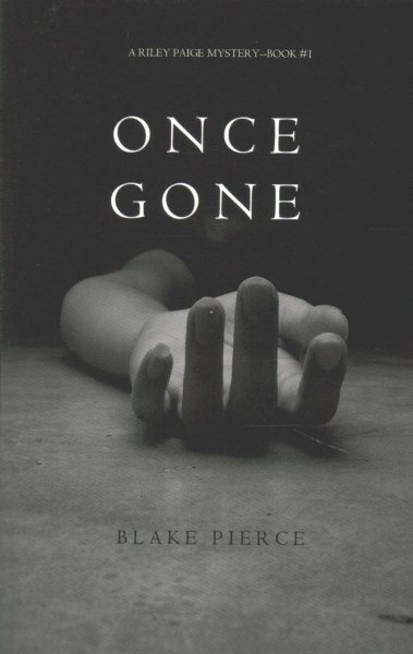 Once Gone (a Riley Paige Mystery--Book #1) cover