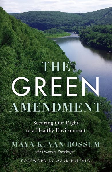 The Green Amendment: Securing Our Right to A Healthy Environment cover
