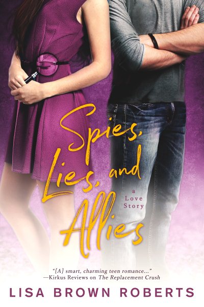 Spies, Lies, and Allies: A Love Story cover