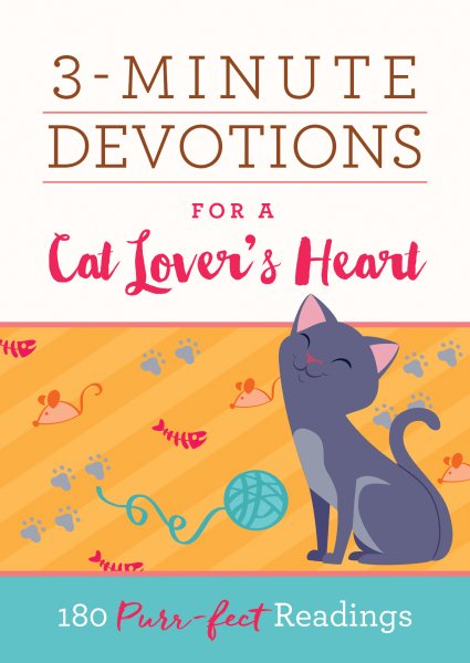 3-Minute Devotions for a Cat Lover's Heart: 180 Purr-fect Readings cover