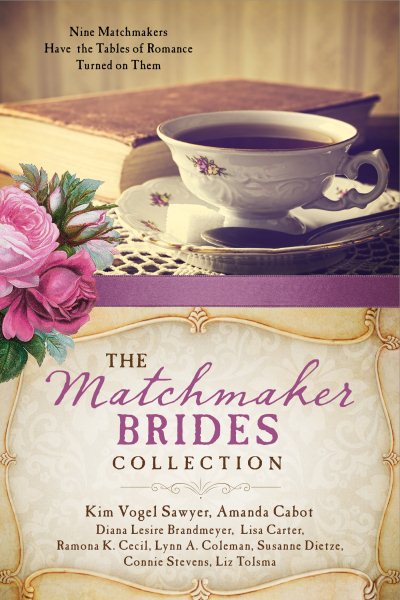 The Matchmaker Brides Collection: Nine Matchmakers Have the Tables of Romance Turned on Them cover