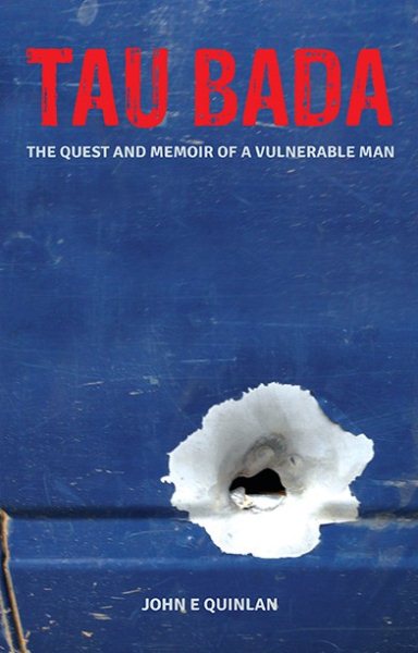 Tau Bada: The Quest and Memoir of a Vulnerable Man cover