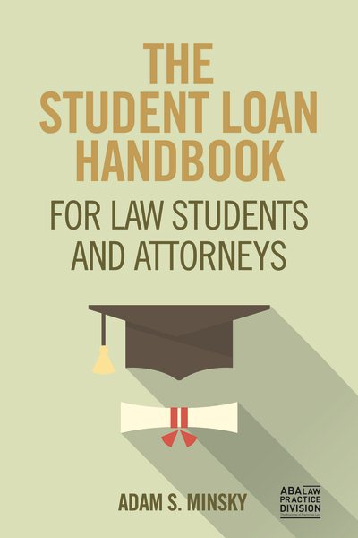 The Student Loan Handbook for Law Students and Attorneys cover