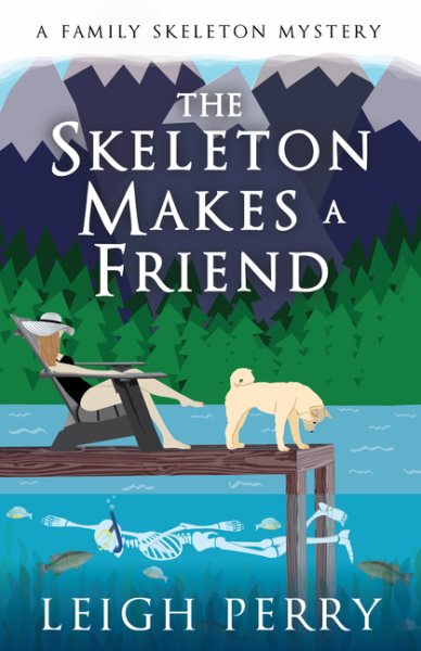The Skeleton Makes a Friend: A Family Skeleton Mystery (#5) cover